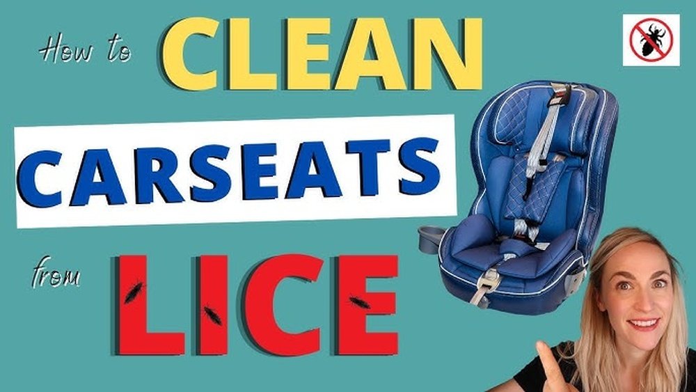 How to Clean Car Seat for Lice: Easy Steps for Deep Disinfection